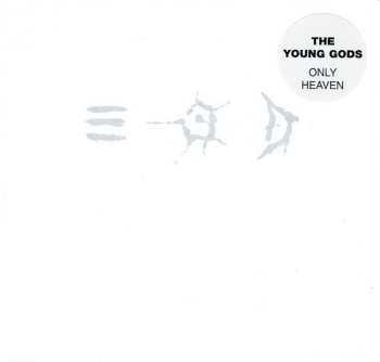 Album The Young Gods: Only Heaven