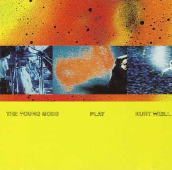 LP The Young Gods: The Young Gods Play Kurt Weill 262137