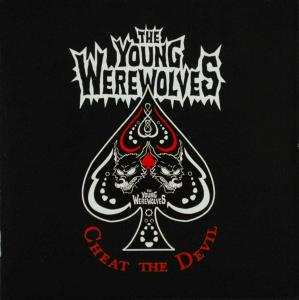 Album The Young Werewolves: Cheat The Devil