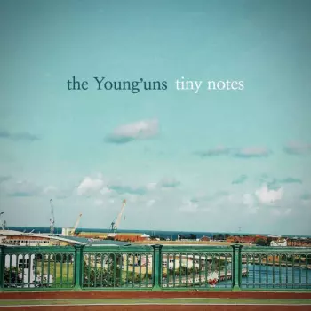The Young'uns: Tiny Notes