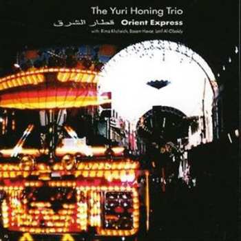 Album The Yuri Honing Trio: Orient Express