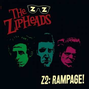Album The Zipheads: Z2:Rampage!