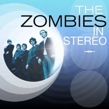 The Zombies: In Stereo