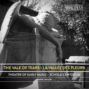 Album Theatre Of Early Music: The Vale Of Tears - La Vallée Des Pleurs