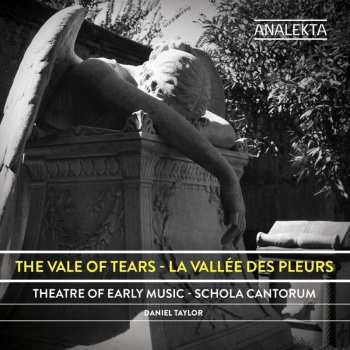 CD Theatre Of Early Music: The Vale Of Tears - La Vallée Des Pleurs 468480
