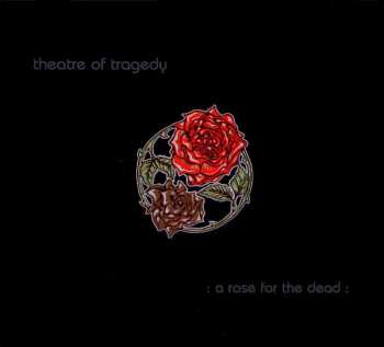 Album Theatre Of Tragedy: A Rose For The Dead