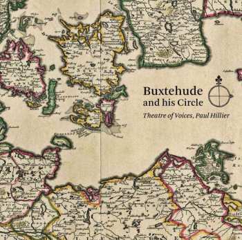 Theatre Of Voices: Buxtehude And His Circle 