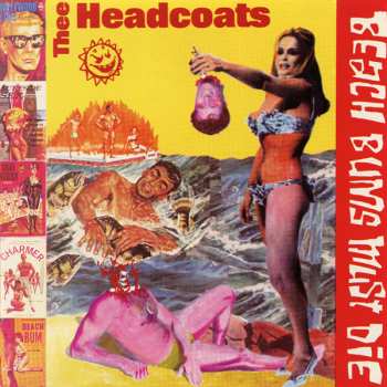CD Thee Headcoats: Beached Earls 537615