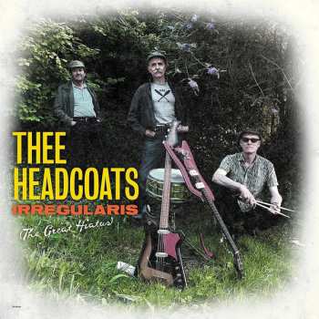 Album Thee Headcoats: Irregularis (The Great Hiatus)
