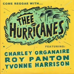 Come Reggae With Thee Hurricanes