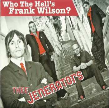 Album Thee Jenerators: Who The Hell's Frank Wilson?
