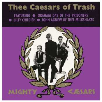 Album Thee Mighty Caesars: Thee Caesars Of Trash