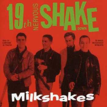 Album Thee Milkshakes: 19th  Nervous Shakedown