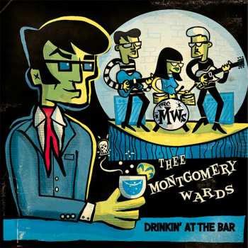 Album Thee Montgomery Wards: Drinkin' At The Bar
