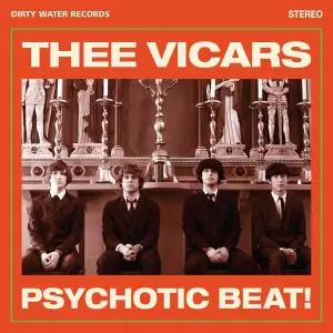 Thee Vicars: Psychotic Beat!