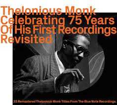 Album Thelonious Monk: Celebrating 75 Years Of His First Recordings Revisited