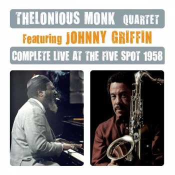 2CD The Thelonious Monk Quartet: Complete Live At The Five Spot 1958 LTD 405941