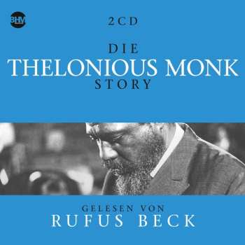 Album Thelonious Monk & Rufus Beck: Die Thelonious Monk Story... Musik & Hörbuch-biographie