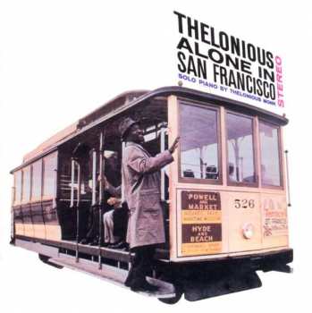 Album Thelonious Monk: Thelonious Alone In San Francisco