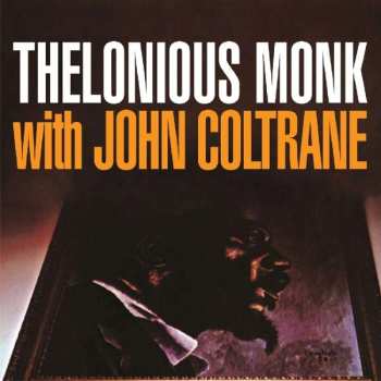CD Thelonious Monk: Thelonious Monk With John Coltrane 453150