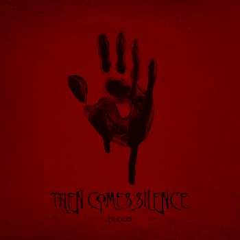 Album Then Comes Silence: Blood