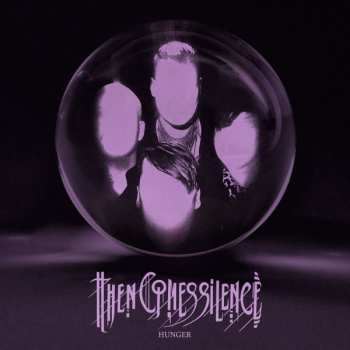 Album Then Comes Silence: Hunger