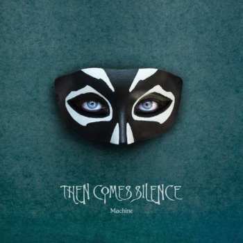 LP Then Comes Silence: Machine 308848