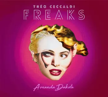 Théo Ceccaldi Freaks: Amanda Dakota