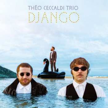 Album Théo Ceccaldi Trio: Django