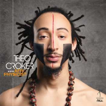 Album Theo Croker: Afro Physicist