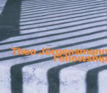 CD Theo Jörgensmann: Fellowship 476528