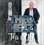 CD Theo Mezz: Toen & Nu
