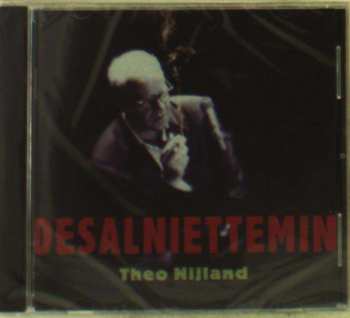 Album Theo Nijland: Desalniettemin