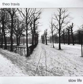 Theo Travis: Slow Life