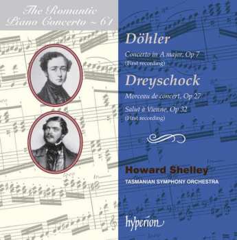 Album Theodor Döhler: Concerto In A Major, Op 7 / Morceau De Concert, Op 27 / Salut À Vienne, Op 32
