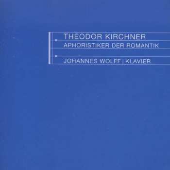 Album Theodor Kirchner: Klavierwerke