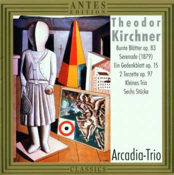 Album Theodor Kirchner: Werke Für Klaviertrio