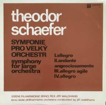 Album Theodor Schaefer: Symfonie Pro Velký Orchestr
