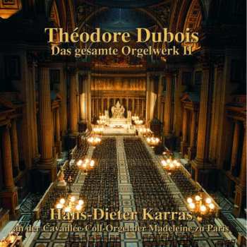 Album Théodore Dubois: Das Orgelwerk Ii