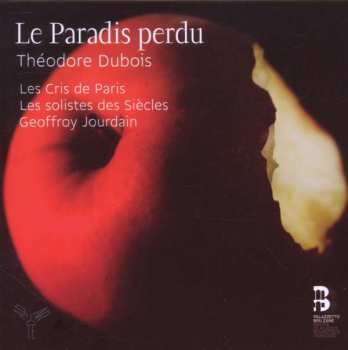 Album Théodore Dubois: Le Paradis Perdu