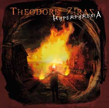 Album Theodore Ziras: Hyperpyrexia