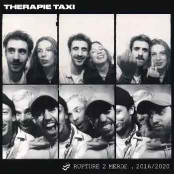 Therapie Taxi: Rupture 2 Merde