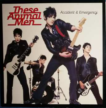 Album These Animal Men: Accident & Emergency