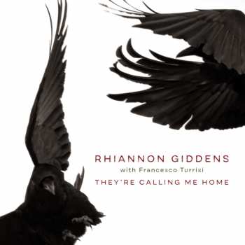 Album Rhiannon Giddens: They're Calling Me Home