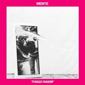 Album Thiago Nassif: Mente