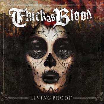 CD Thick As Blood: Living Proof 530558