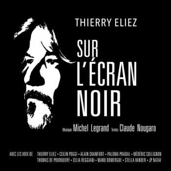 Album Thierry Eliez: Sur L'Écran Noir