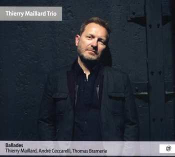 Album Thierry Maillard Trio: Ballades