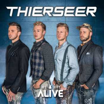 Album Thierseer: We Are Alive