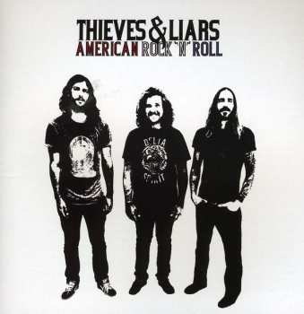 Album Thieves & Liars: American Rock 'N' Roll